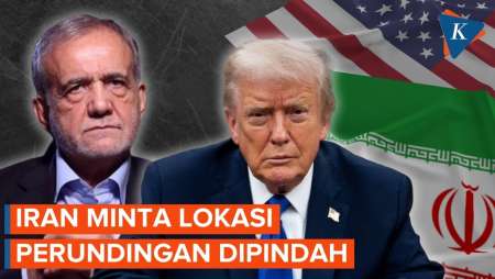 Iran Mendadak Minta Ganti Lokasi Dan Isi Perundingan Dengan AS, Kenapa?