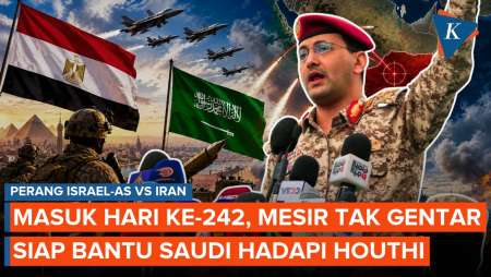 Hari ke-242 Perang Iran Vs AS-Israel: Houthi Makin Agresif Gempur Saudi, Mesir Turun Tangan