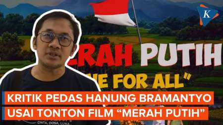 Respons Hanung Bramantyo Setelah Tonton Merah Putih One for All
