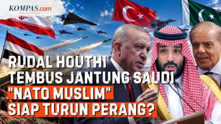 Potensi Houthi Vs NATO Muslim: Saudi Langsung Dirudal Usai Pakistan-Turkiye Beri Sinyal Bantuan