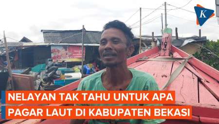 Nelayan Bingung Tiba-tiba Ada Pagar Laut di Kabupaten Bekasi