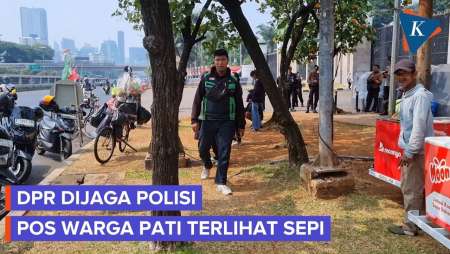 Situasi Depan Gedung DPR Selasa Pagi, Pos Botok dan Warga Pati