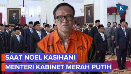 Saat Noel Ogah Berterima Kasih ke Petinggi KPK dan Kasihani Para Menteri