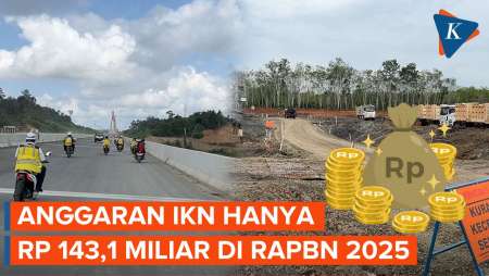 Sudah Serap APBN Rp 72,3 Triliun, Anggaran Dasar IKN 2025 Hanya Rp 143,1 Miliar