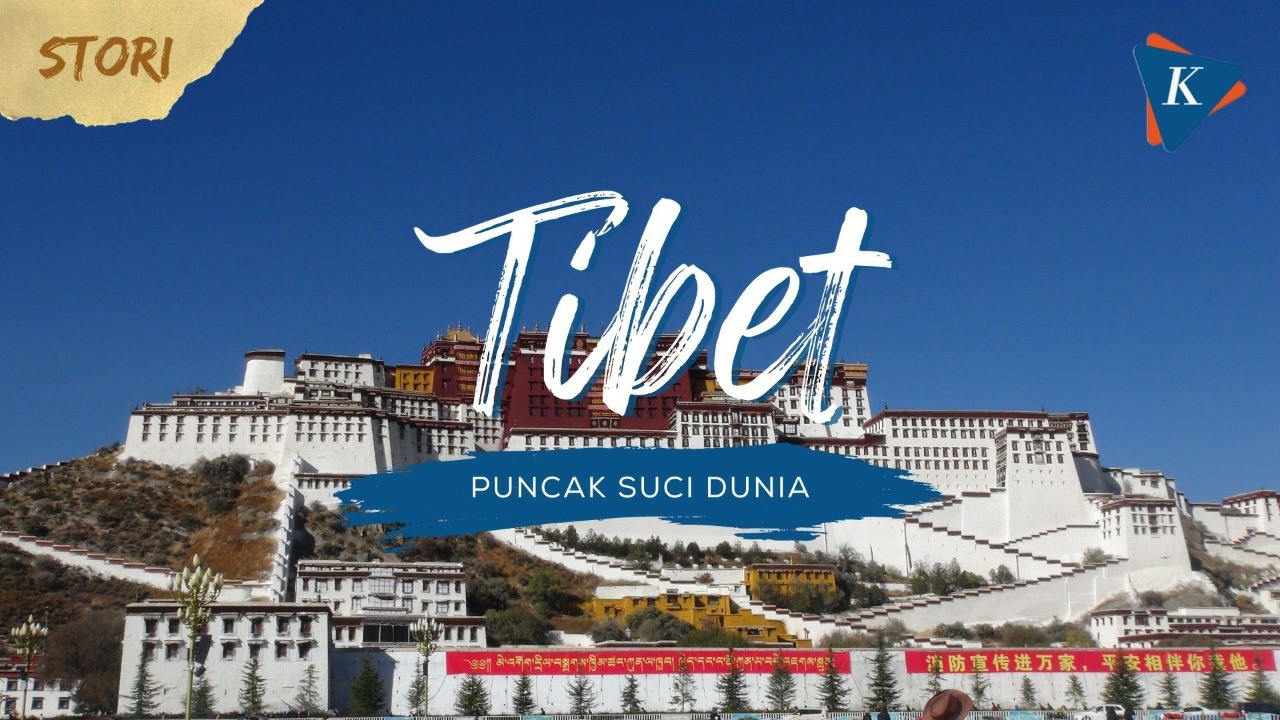 Tibet, Negeri di Atas Awan dan Puncak Suci Dunia