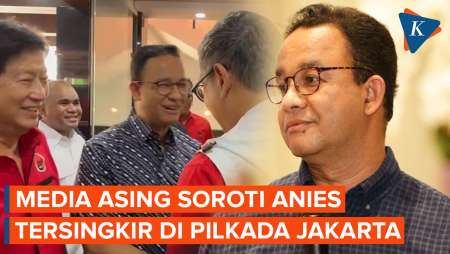 Kata Media Asing soal Anies Tersingkir di Pilkada Jakarta 2024