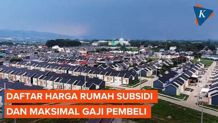 Cari Hunian? Cek Daftar Harga Rumah Subsidi di Seluruh Indonesia