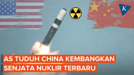 Intelijen AS Sebut China Tengah Kembangkan Senjata Nuklir Generasi Baru
