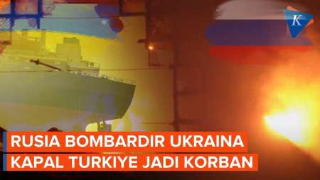 Kyiv Dibombardir Lima Jam, Kapal Kargo Turki Ikut Dihantam