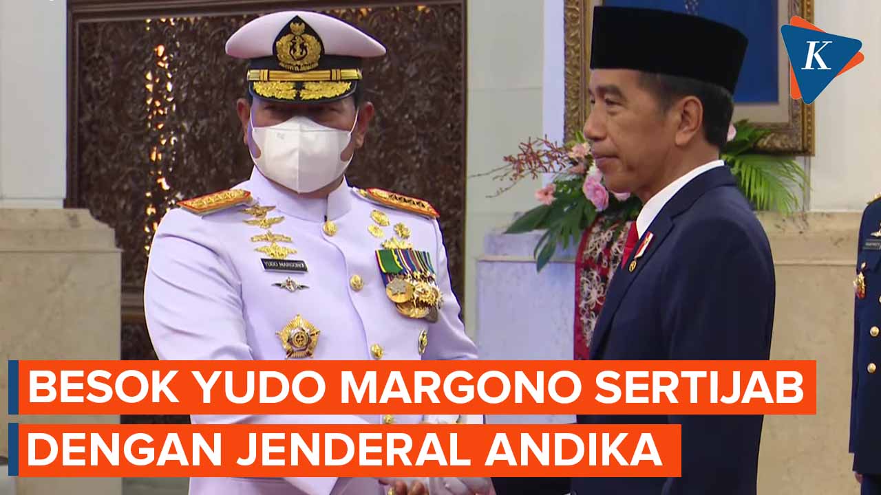 Yudo Margono Jadi Panglima TNI, Besok Sertijab dengan Jenderal Andika