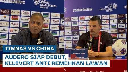 Preview Timnas: Emil Audero Siap Debut di Timnas, Kluivert Ungkap Kekuatan China