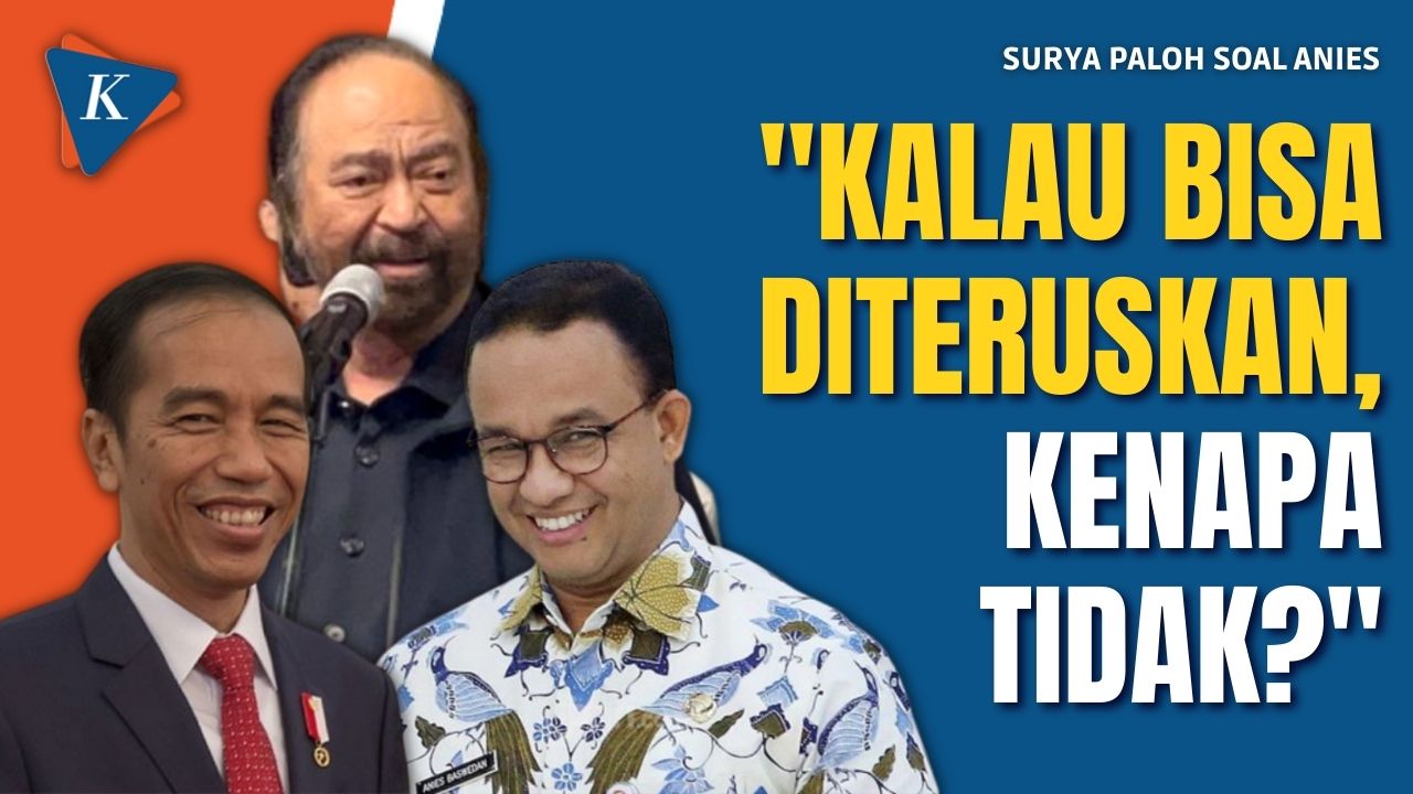 Surya Paloh Pastikan Anies Bakal Lanjutkan Pembangunan Era Jokowi jika..