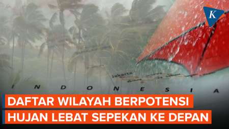 Wilayah yang Berpotensi Dilanda Hujan Lebat dalam Sepekan ke Depan