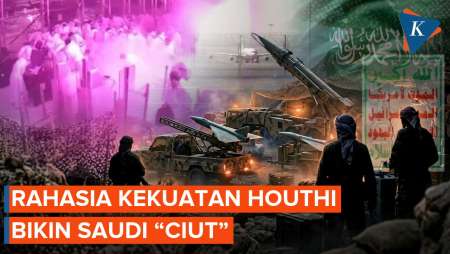 Ini Keunggulan Houthi Yang Bikin Arab Saudi Keteteran!