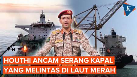 Houthi Peringatkan Kapal yang Melintas di Laut Merah: Bersiaplah untuk Diserang!