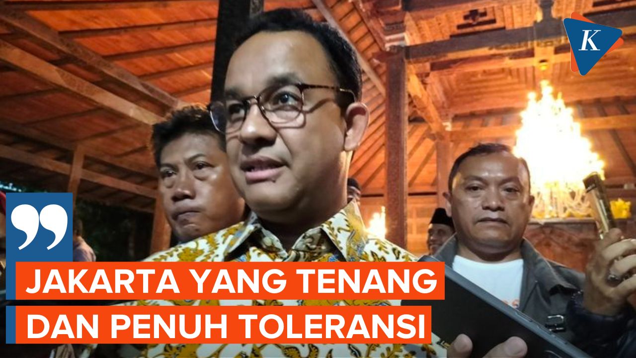 Jakarta Diklaim Penuh Toleransi saat Anies Menjabat sebagai Gubernur
