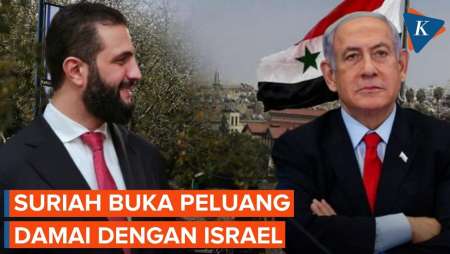 Suriah Buka Peluang Damai dengan Israel, Perubahan Besar sejak 1948