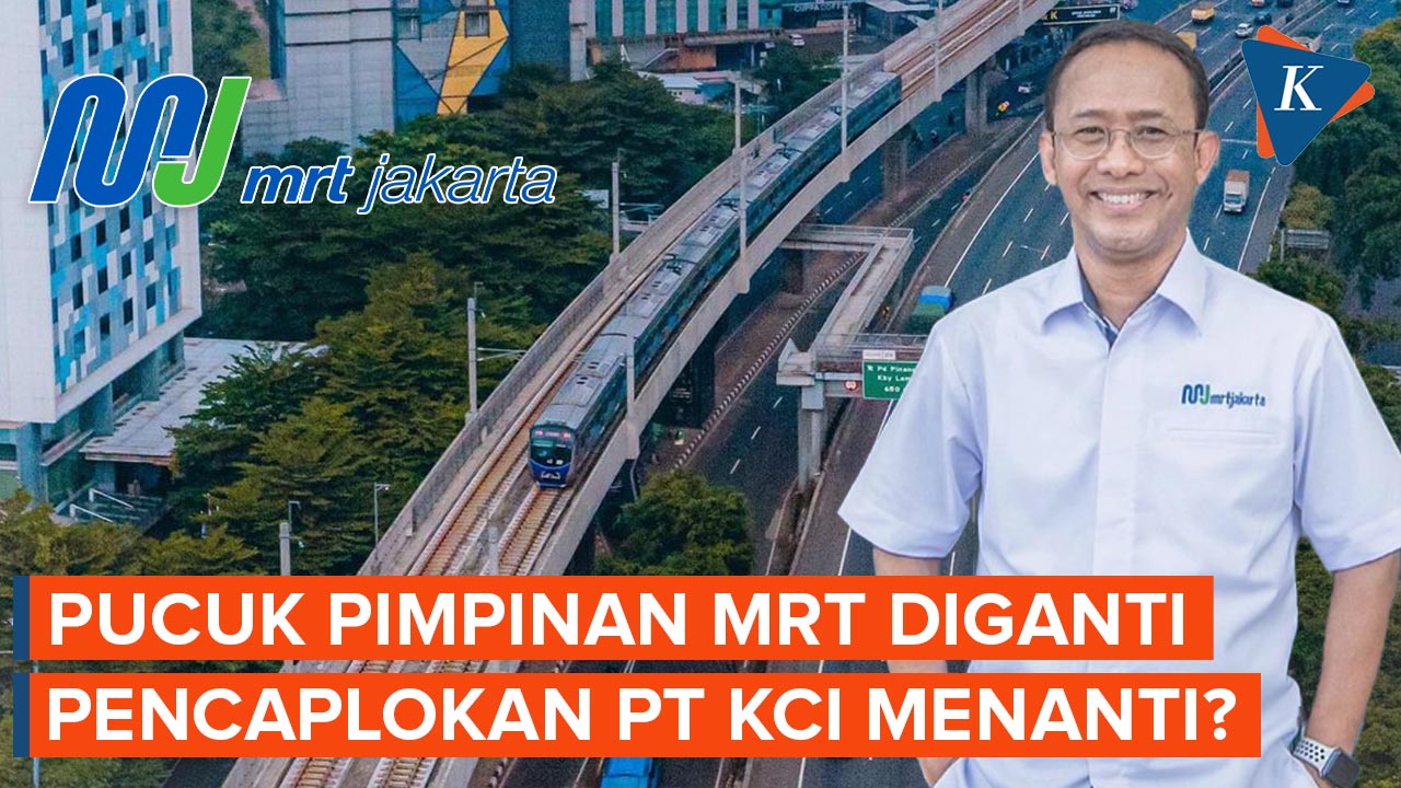 Langkah Heru Budi Ganti Pucuk Pimpinan MRT, untuk Muluskan Akuisisi PT KCI?