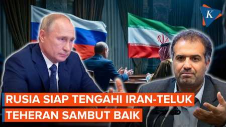 Rusia Mau "Damaikan" Iran dan Negara Teluk