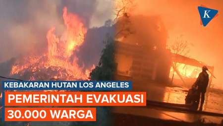 Kebakaran Hutan Los Angeles, 30.000 Orang Dievakuasi, 13.000 Rumah Terancam