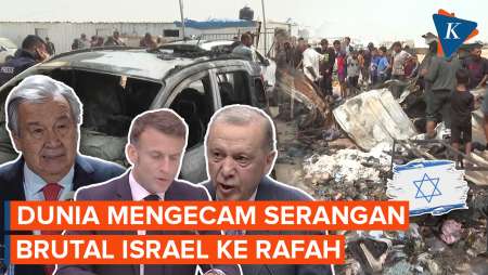 Reaksi Keras Dunia Terhadap Serangan Brutal Israel di Rafah