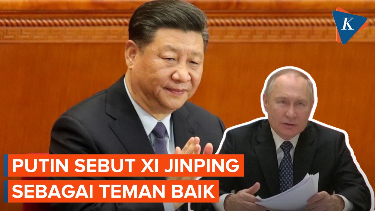 Vladimir Putin Sebut Xi Jinping Teman Baik