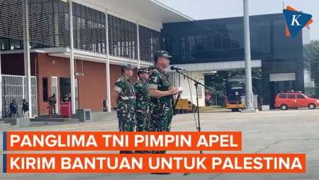 Panglima TNI Pimpin Apel Keberangkatan 26 Prajurit Kirim Bantuan untuk…