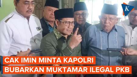 Ada Isu Muktamar Tandingan PKB, Cak Imin: Saya Minta Kapolri Tegas Membubarkan