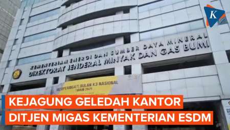 Kantor Ditjen Migas ESDM Digeledah Kejagung, Begini Situasinya