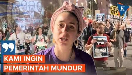 Demonstran Anti Netanyahu Desak Pemerintah Israel Hentikan Perang