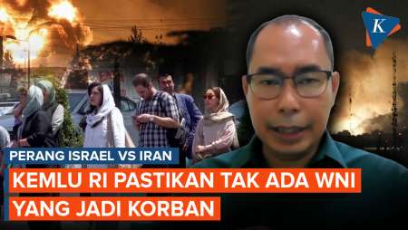 Perang Israel-Iran, Kemlu Pastikan Tidak Ada WNI yang Jadi Korban