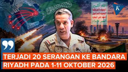 Koalisi Arab Saudi Sebut Houthi 20 Kali Serang Bandara Riyadh Pada 1-11 Oktober 2026