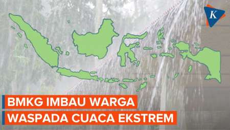 Waspada Cuaca Ekstrem di Beberapa Wilayah Indonesia