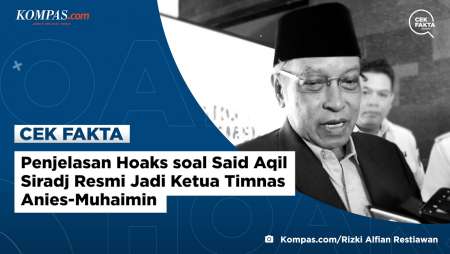 Penjelasan Hoaks soal Said Aqil Siradj Resmi Jadi Ketua Timnas…