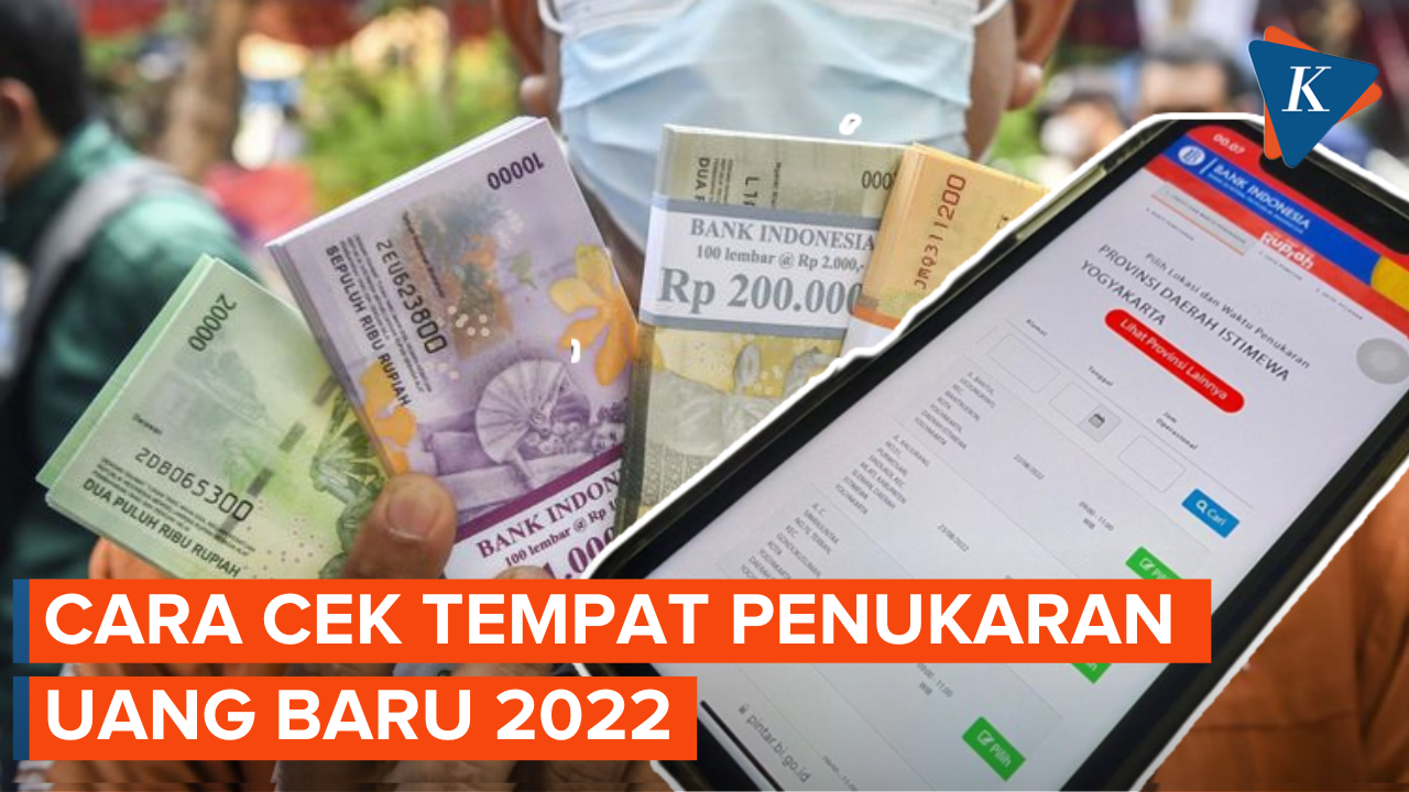 Cara Cek Lokasi Penukaran Uang Rupiah Baru 2022 via PINTAR BI