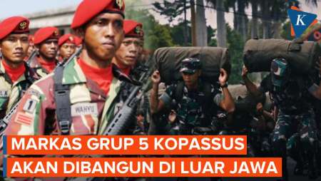 Kopassus Siapkan Grup 5, Dibangun di Sulawesi Tenggara