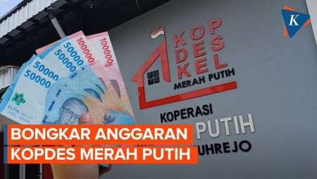 Capai Ratusan Triliun, Bongkar Anggaran Kopdes Merah Putih Selama 6 Tahun