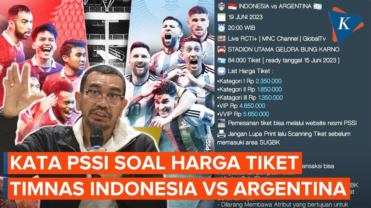 Gaduh Tiket Indonesia Vs Argentina Dijual Rp 1 Juta sampai Rp 5 Juta, PSSI Buka Suara