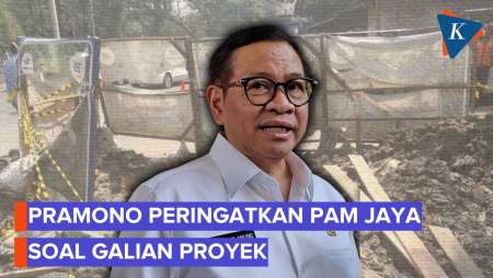 Pramono Ingatkan PAM Jaya Soal Galian Proyek: Jangan Gali Lalu Dibiarkan