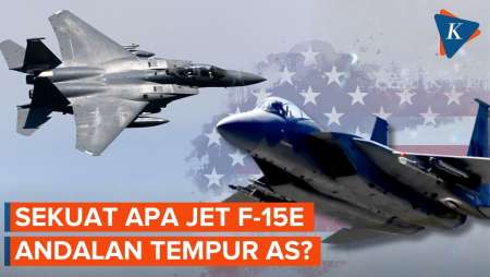 Keunggulan Jet Tempur F-15E Milik AS, Berperan Defensif Di Langit Iran