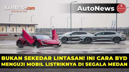Sirkuit Segala Medan, Begini Cara BYD Menguji Mobil Listriknya