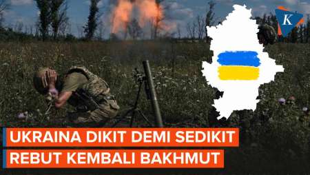 Ukraina Klaim Kembali Rebut 3 Km Persegi Wilayah Sekitar Bakhmut dari Rusia