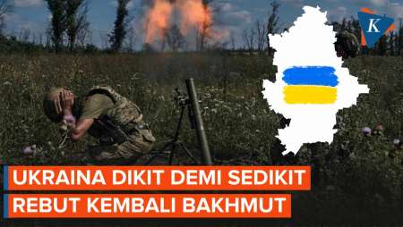 Ukraina Klaim Kembali Rebut 3 Km Persegi Wilayah Sekitar Bakhmut…