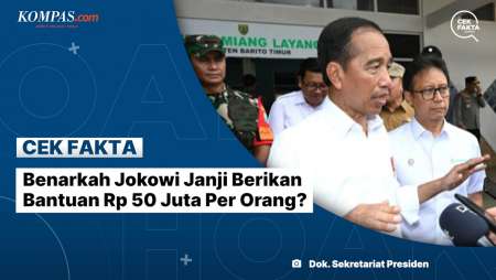 Benarkah Jokowi Janji Berikan Bantuan Rp 50 Juta Per Orang?