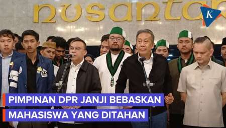 DPR Turun Tangan, 18 Mahasiswa yang Ditahan Diupayakan Bebas