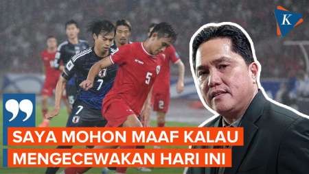 Erick Thohir Minta Maaf Usai Timnas Indonesia Kalah dari Jepang