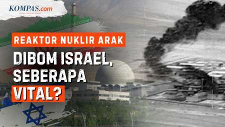 Fasilitas Nuklir Iran Dihantam Bom Israel: Seberapa Penting Reaktor Arak?