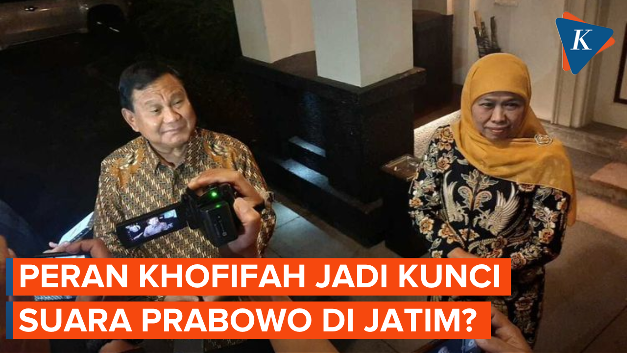 Menakar Keberadaan Khofifah dan Pengaruhnya Bagi Dukungan Prabowo di Jawa Timur
