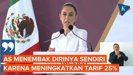 Trump Berlakukan Tarif Impor Tinggi, Presiden Meksiko: AS Tembak Dirinya Sendiri