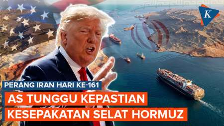 Perang Iran Hari ke-161: Deal Selat Hormuz Dinanti, Jenderal Tertinggi AS Cari Cara Akhiri Konflik